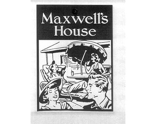 Maxwell’s House